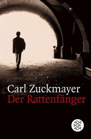 Der Rattenfänger de Carl Zuckmayer