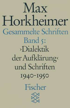 Gesammelte Schriften in 19 Bänden de Max Horkheimer