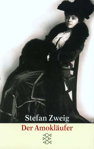 Der Amokläufer de Stefan Zweig