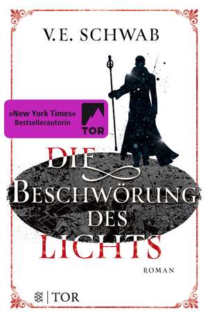 Die Beschwörung des Lichts de Victoria Schwab