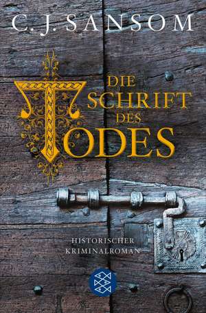 Die Schrift des Todes de C. J. Sansom