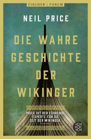 Die wahre Geschichte der Wikinger de Neil Price