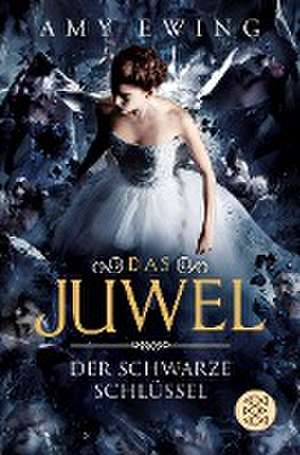 Das Juwel ¿ Der Schwarze Schlüssel de Amy Ewing