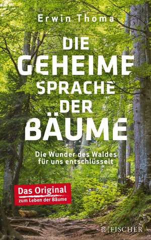 Die geheime Sprache der Bäume de Erwin Thoma