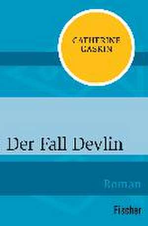 Der Fall Devlin de Catherine Gaskin