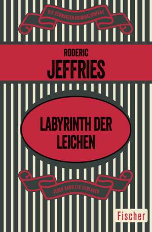 Labyrinth der Leichen de Roderic Jeffries