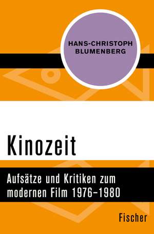 Kinozeit de Hans-Christoph Blumenberg