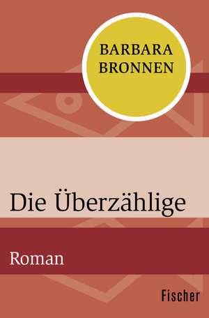 Die Überzählige de Barbara Bronnen