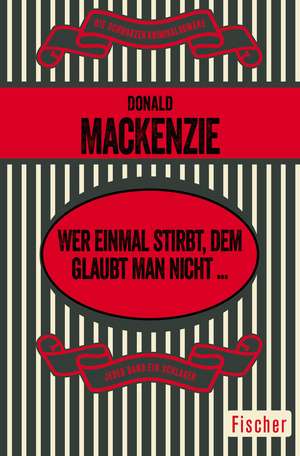 Wer einmal stirbt, dem glaubt man nicht ... de Donald MacKenzie