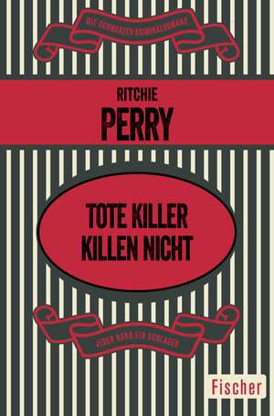 Tote Killer killen nicht de Ritchie Perry