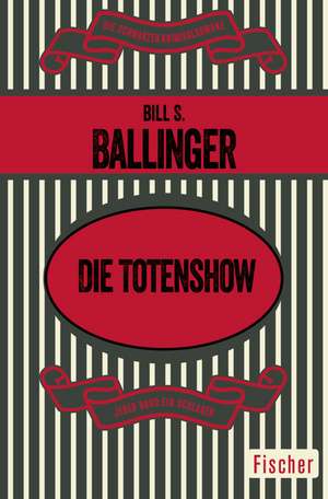 Die Totenshow de Bill S. Ballinger