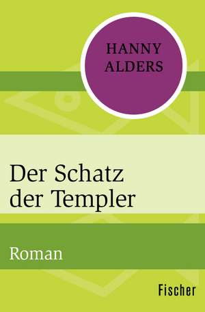 Der Schatz der Templer de Hanny Alders