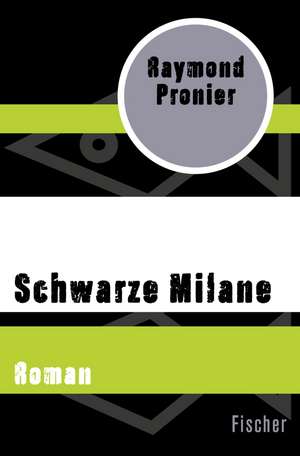 Schwarze Milane de Raymond Pronier