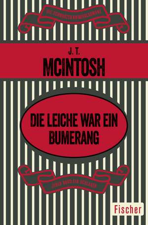 Die Leiche war ein Bumerang de J. T. McIntosh