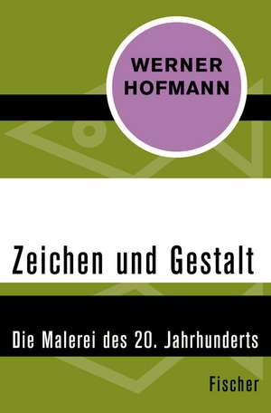 Zeichen und Gestalt de Werner Hofmann