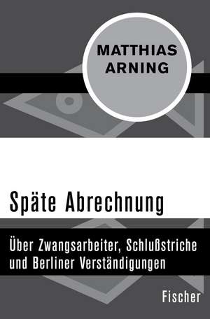 Späte Abrechnung de Matthias Arning