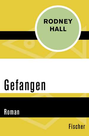 Gefangen de Rodney Hall