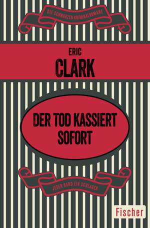 Der Tod kassiert sofort de Eric Clark