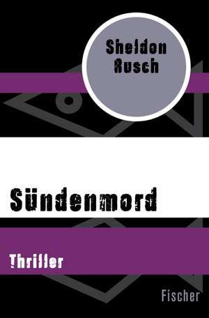 Sündenmord de Sheldon Rusch