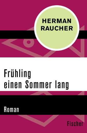 Frühling einen Sommer lang de Herman Raucher