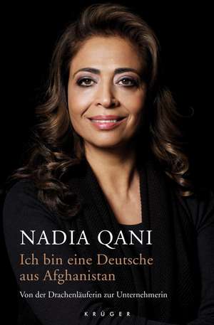 Ich bin eine Deutsche aus Afghanistan de Nadia Qani