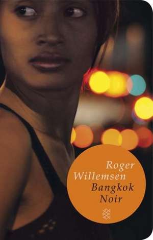 Bangkok Noir de Roger Willemsen