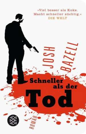 Schneller als der Tod de Josh Bazell