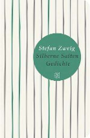 Silberne Saiten de Stefan Zweig