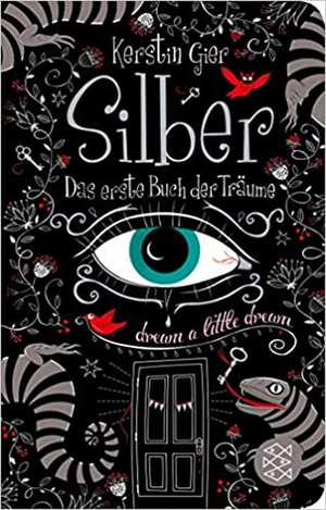 Silber - Das erste Buch der Träume de Kerstin Gier