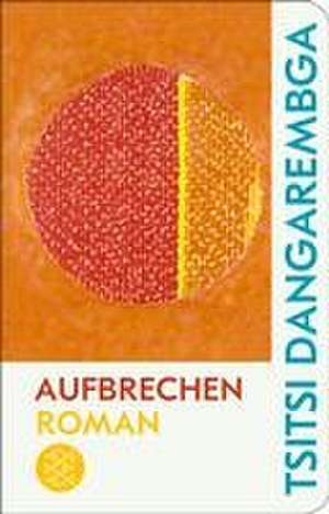 Aufbrechen de Tsitsi Dangarembga