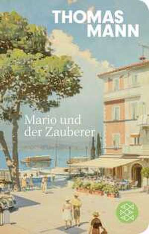 Mario und der Zauberer de Thomas Mann