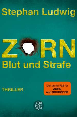 Zorn 8 - Blut und Strafe de Stephan Ludwig