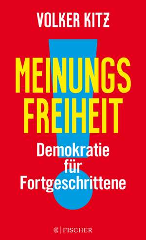 Meinungsfreiheit! de Volker Kitz