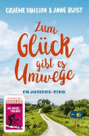 Zum Glück gibt es Umwege de Graeme Simsion