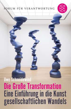 Die Große Transformation de Uwe Schneidewind