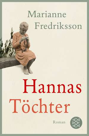 Hannas Töchter de Marianne Fredriksson