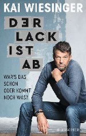 Der Lack ist ab de Kai Wiesinger