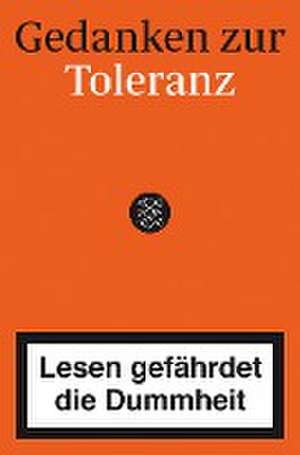 Gedanken zur Toleranz - Lesen gefährdet die Dummheit de Robert Schlepütz