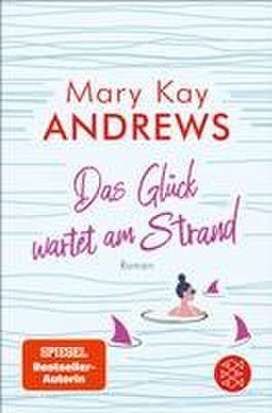 Das Glück wartet am Strand de Mary Kay Andrews