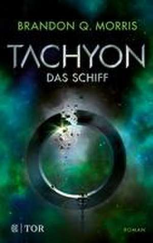 Tachyon de Brandon Q. Morris