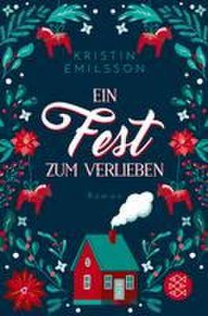 Ein Fest zum Verlieben de Kristin Emilsson