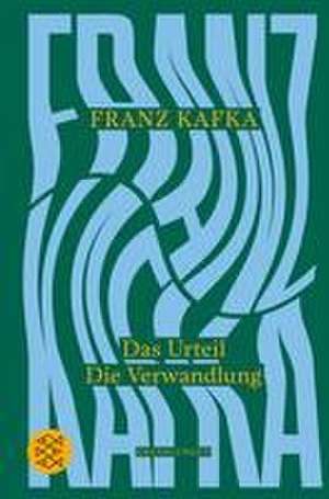 Das Urteil / Die Verwandlung de Franz Kafka