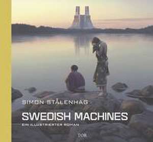 Swedish Machines de Simon Stålenhag