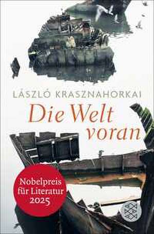 Die Welt voran de László Krasznahorkai