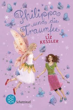 Philippa und die Traumfee de Liz Kessler