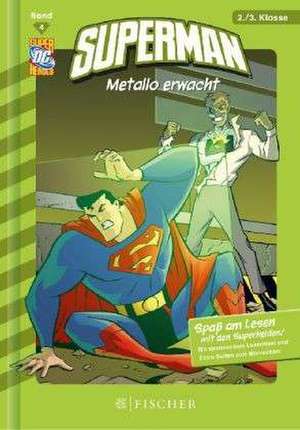 Superman 04: Metallo erwacht de Eric Stevens