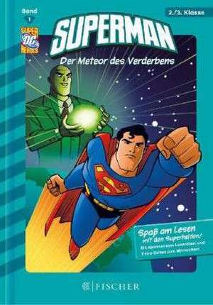 Superman 01: Der Meteor des Verderbens de Paul Kupperberg