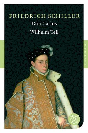 Don Carlos / Wilhelm Tell de Friedrich Schiller