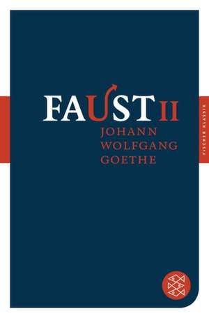 Faust II de Johann Wolfgang von Goethe