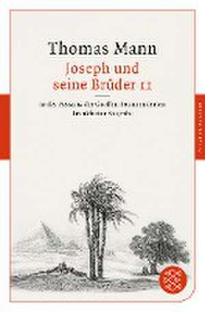 Joseph und seine Brüder II de Thomas Mann